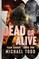 Dead or Alive