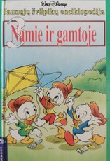 Jaunųjų švilpikų enciklopedija 3. Namie ir gamtoje