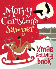 Merry Christmas Sawyer - Xmas Activity Book