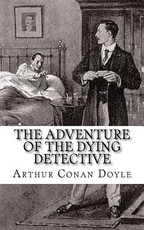 The Adventure of the Dying Detective