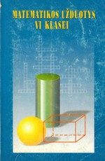 Matematikos užduotys 6 klasei Matematikos užduotys 6 klasei