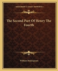 The Second Part of Henry the Fourth