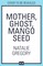 Mother Ghost Mango Seed