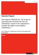 Plappert, S: Pre-emptive Self-Defence: "In an age of interna