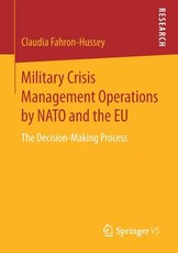 Military Crisis Management Operations by NATO and the Eu