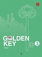 Golden Key 3. Tests. Anglų kalbos testai III klasei. Antrieji mokymo metai (serija „Šok“)