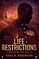 Life Restrictions