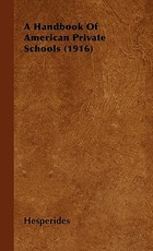 A Handbook of American Private Schools (1916)