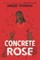 Concrete Rose