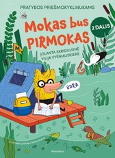Mokas bus pirmokas. Pratybos priešmokyklinukams, 2 dalis