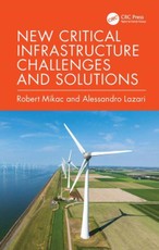 New Critical Infrastructure Challenges and Solutions