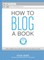 How to Blog a Book