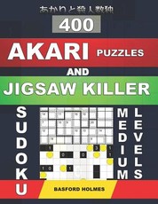 400 Akari puzzles and Jigsaw killer sudoku. Medium levels.