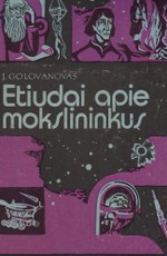 Etiudai apie mokslininkus