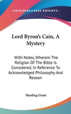 Lord Byron's Cain, A Mystery