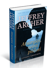 Atsargiai, norai pildosi. Kliftonų kronikos. 4 knyga