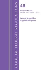Code of Federal Regulations, Title 48 Federal Acquisition Regulations System Chapter 29-End, Revised as of October 1, 2025
