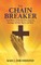 The Chain Breaker