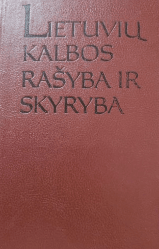 Lietuvių kalbos rašyba ir skyryba (1989) (skaityta knyga)