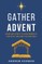 Gather for Advent
