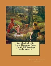 Woodland tales. By