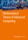 Mathematical Theory of Advanced Computing