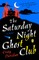 The Saturday Night Ghost Club