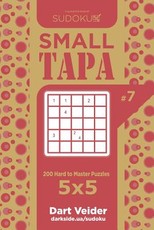 Sudoku Small Tapa - 200 Hard to Master Puzzles 5x5 (Volume 7)