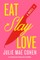 Eat, Slay, Love