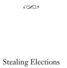 Stealing Elections