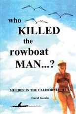 Who Killed The Rowboat Man?