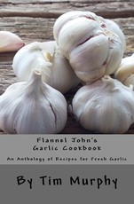 Flannel John's Garlic Cookbook
