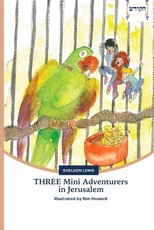 THREE Mini Adventurers in Jerusalem