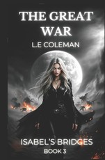 The Great War (Isabel's Bridges Book 3)