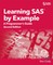 Learning SAS by Example