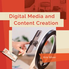 Digital Media and Content Creation