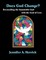 Does God Change? Reconciling the Immutable God with the God of Love