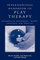 International Handbook of Play Therapy
