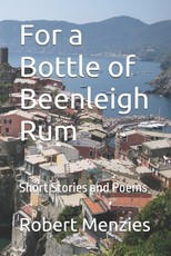 For a Bottle of Beenleigh Rum