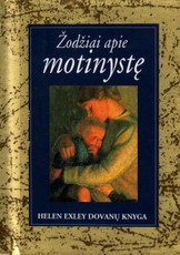 Žodžiai apie motinystę
