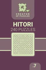 Creator of puzzles - Hitori 240 (Volume 7)