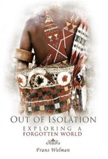 Out of Isolation: Exploring a Forgotten World
