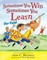 Sometimes You Win--Sometimes You Learn for Kids