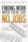 Finding Work When There Are No Jobs