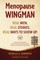Menopause Wingman