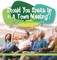 Should You Speak Up in a Town Meeting? Citizenship and Local Government Politics Book Grade 3 Children's Government Books