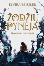 Žodžių pynėja. Skambesiai ir iliuzijos. Pirma knyga