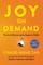 Joy on Demand