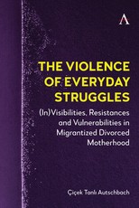 The Violence of Everyday Struggles