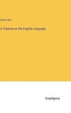 A Treatise on the English Language